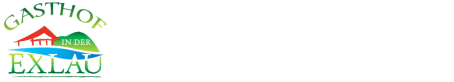 Logo Gasthof in der Exlau. Wunscherschönes Exlau.